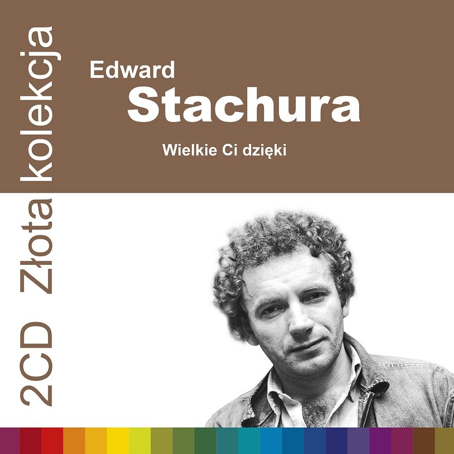 2017 - Złota kolekcja - Edward Stachura - Wielkie Ci dzięki
